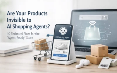 10 Technical Fixes for the “Agent-Ready” Shopify Store
